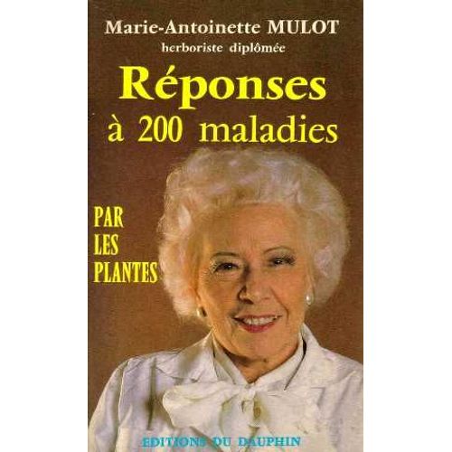 Réponses À 200 Maladies Par Les Plantes