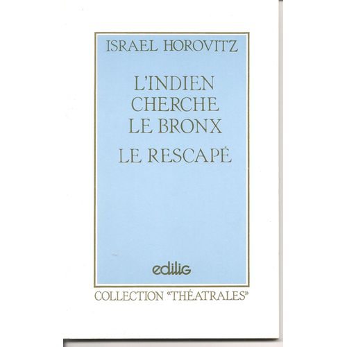 L'indien Cherche Le Bronx, Le Rescape