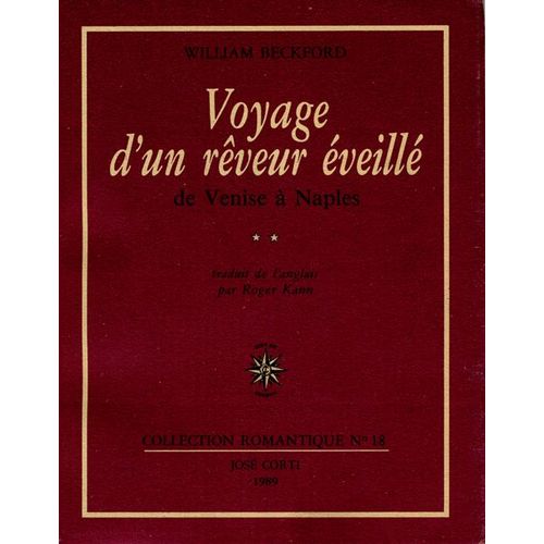 Voyage D'un Rêveur Éveillé Tome 2 - De Venise À Naples