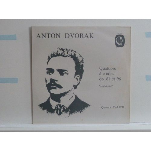 Anton Dvorak/Quatuors À Cordes Op.61 Et 56 "Américain"/Quatuor Tahlich