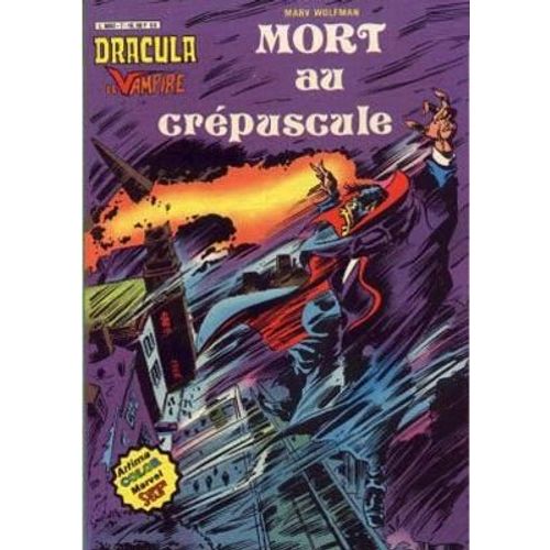 Dracula Le Vampire N°7 - Mort Au Crepuscule