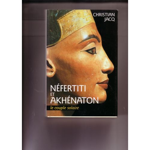 Nefertiti Et Akhenaton