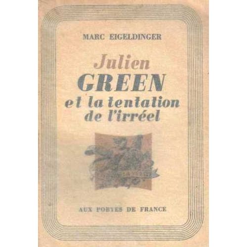 Julien Green Et La Tentation De L'irréel