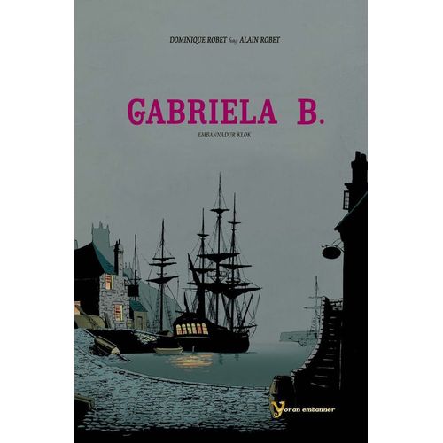 Gabriela B - Embannadur Klok - Bande Dessinée En Breton