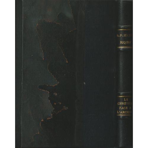 Le Chrétien Face À L'argent  (6  Fascicules Reliés Cuir) R.P. M. Riquet