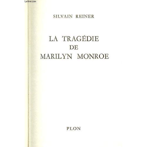 La Tragedie De Marilyn Monroe