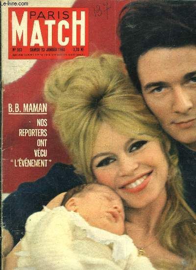 Paris Match N° 563. Samedi 23 Janvier 1960. Sommaire: Bb Maman Nos Reporters Ont Vecu L Evenement.