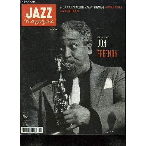 Jazz Magazine N° 419. Sommaire: Gros Plan Sur Betty Carter, Herve Bourde. Quand Un Tenor De Chicago Parle Du Blues Avec Un Alto D Atlanta. La Vie Du Jazz.