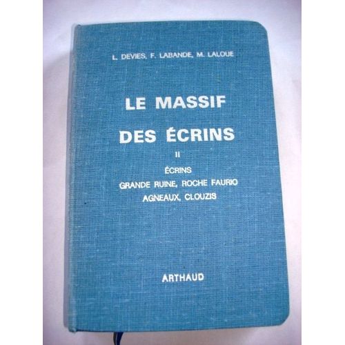 Le Massif Des Ecrins Ii. Ecrins, Grande Ruine, Roche Faurio, Agneaux, Clouzis