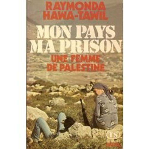 Mon Pays, Ma Prison : Une Femme De Palestine