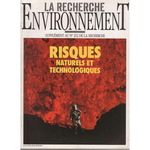 Risques Naturels Et Technologiques. La Recherche Environnement  N°212