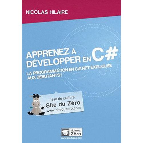 Apprenez À Développer En C# - La Programmation En C# Net Expliquée Aux Débutants