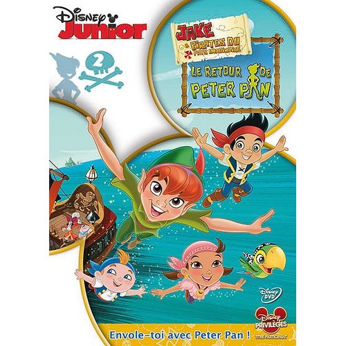 Jake Et Les Pirates Du Pays Imaginaire - 2 - Le Retour De Peter Pan