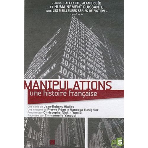 Manipulations, Une Histoire Française
