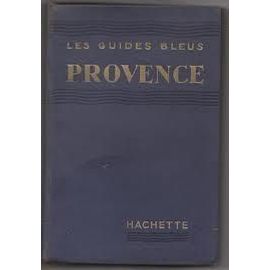 Les Guides Bleus Provence Cote D'azur 1950