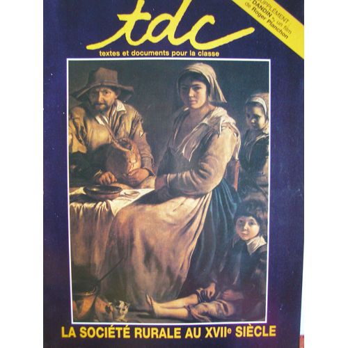 Tdc  N° 467 : La Societe Rurale Au 17eme Siecle