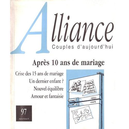 Alliance - Couples D'aujourd'hui 97 Après 10 Ans De Mariage