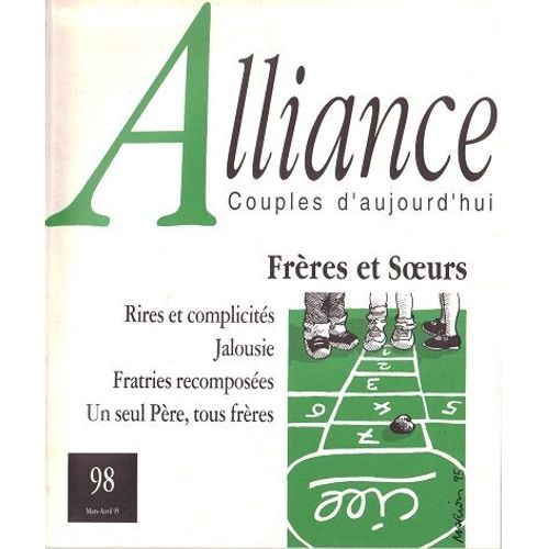 Alliance - Couples D'aujourd'hui 98 - Frères Et Soeurs, Rires Et Complicité, Jalousie, ...