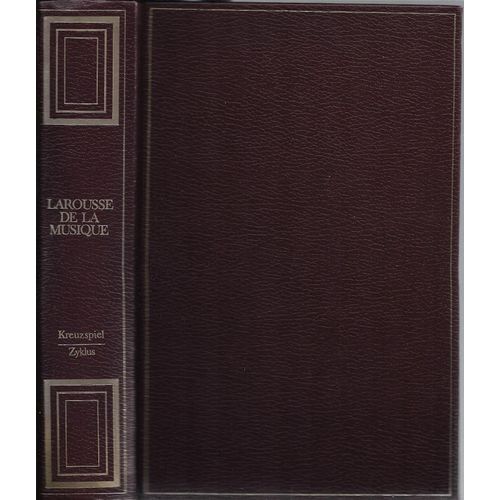 Larousse De La Musique Tome 2 - Kreuzspiel-Zyklus