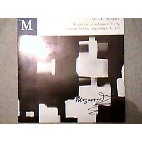 Symphonie En Sol Majeur K 74 - Musique Funebre Maconnique K 477