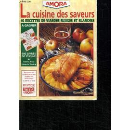 La Cuisine Des Saveurs. 10 Recettes De Viandes Rouges Et Blanches