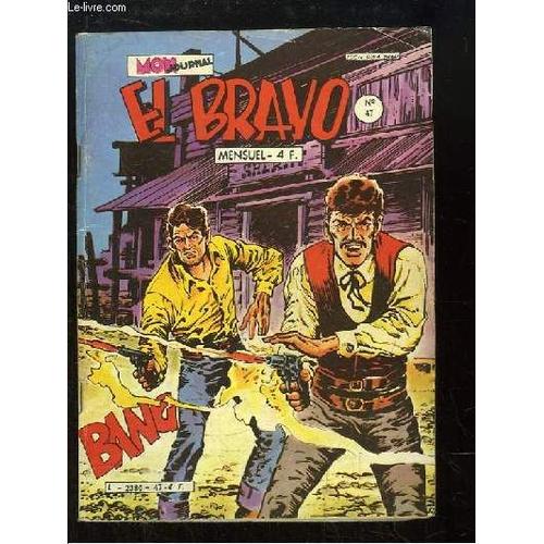 El Bravo, N°47 : Le Retour De Marvin Lodd.