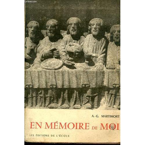 En Memoire De Moi. La Priere De L'eglise Et Ses Sacrements.