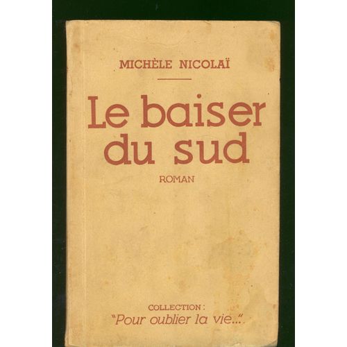 Le Baiser Du Sud