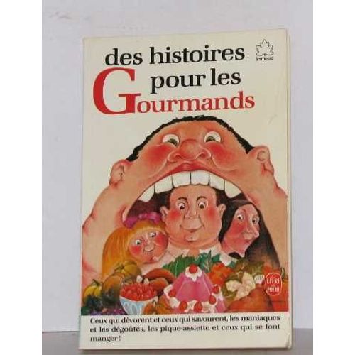 Des Histoires Pour Les Gourmands (Les Anthologies Du Livre De Poche Jeunesse, Livre De Poche #163)