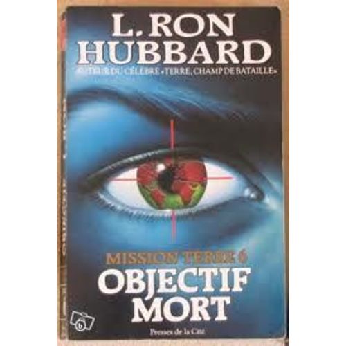 Mission Terre Tome 6 - Objectif Mort