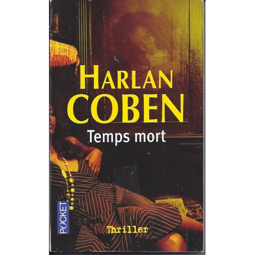 Temps Mort. Roman Traduit De L'américain