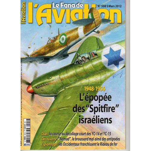 Le Fana De L'aviation 508 L'épopée Des Spitfire Israeliens