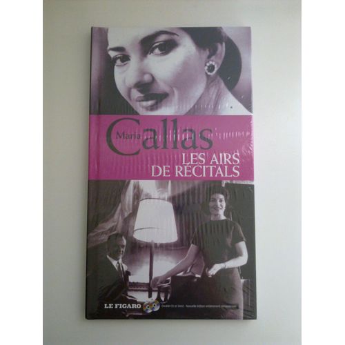 Maria Callas - Les Airs De Récitals - Le Figaro