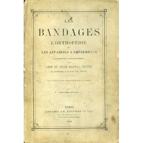Les Bandages, L'orthopédie Et Les Appareils À Pansements Les Bandages, L'orthopédie Et Les Appareils À Pansements