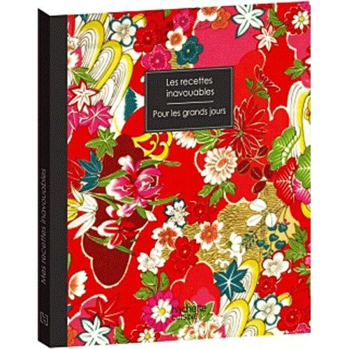 Les Recettes Inavouables - Pour Les Grands Jours