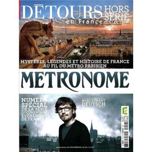 Detours En France Hors-Serie N°19 : N° Special Metronome Avec Lorant  Deutsch