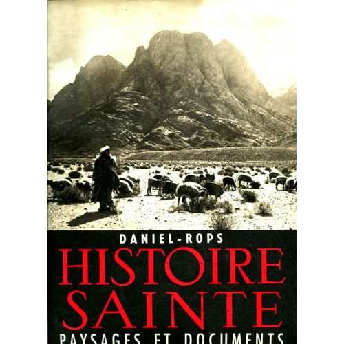Histoire Sainte : Paysages Et Documents - Avec Dédicace Manuscrite De L'auteur - Illustrations Héliogravures