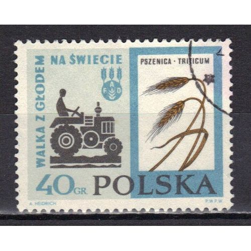 Pologne 1963 : Campagne Mondiale Contre La Faim : Tracteur Et Blé - Timbre Oblitéré