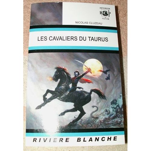 Les Cavaliers Du Taurus