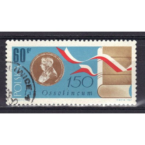 Pologne 1967 : Sesquicentenaire De L'institut National De Sciences Et Culture Ossolinski À Lvov, Puis À Wroclaw - Timbre Oblitéré