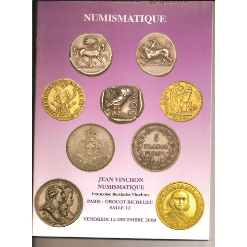 Numismatique - Jean Vinchon - Francoise Berthelot-Vinchon - Les Animaux Dans La Numismatique Antique - Collection De Monnaies Royales Francaises En Or - Collection De Monnaies De 1789 A 1815 ...