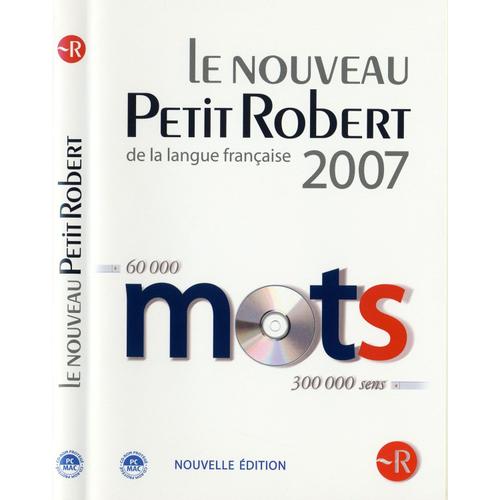 Le Nouveau Petit Robert De La Langue Française 2007 De Robert Édition (Cd-Rom - 2007) - Mac Osx 10.3.9 À 10.5.7, Windows 2000 / 98 / Xp