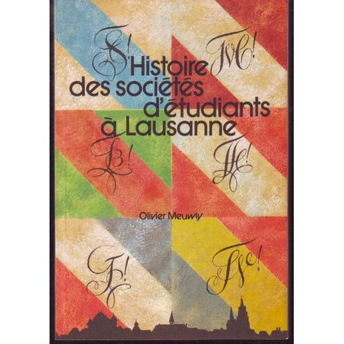 Histoire Des Societes D Etudiants A Lausanne   Mauwly  1987