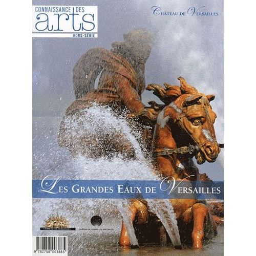 Connaissance Des Arts Hors-Série N° 525 - Les Grandes Eaux De Versailles
