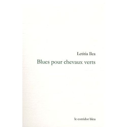 Blues Pour Chevaux Verts