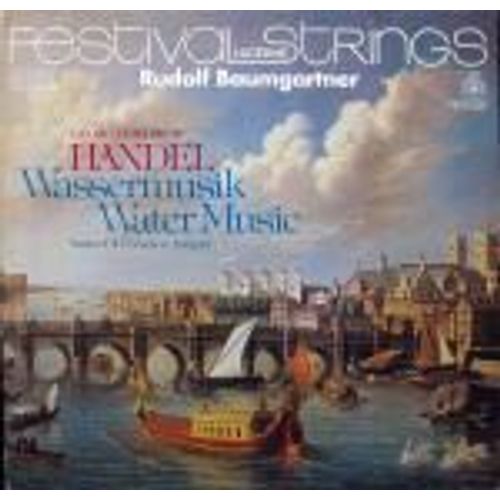 George Frederick Handel (Haendel) : Wassermusik - Water Music : Suiten 1-3. Complete. Intégral