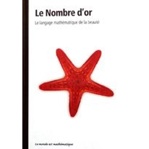 Le Nombre D'or - Le Langage Mathematique De La Beaute