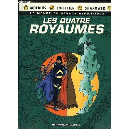 Le Monde Du Garage Hermétique, Tome 2 : Les Quatre Royaumes.