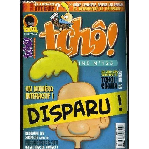 Tchô ! Le Mégazine N° 125 : Un Numéro Interactif - Disparu ! Qui A Kidnappé Titeuf ?