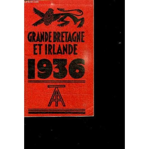 Grande Bretagne Et Irlande 1936.Calendrier De 1936. Avec Quelques Renseignements Pour Les Etrangers.